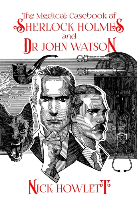 Cover image for book The Medical Casebook of Sherlock Holmes and Doctor Watson