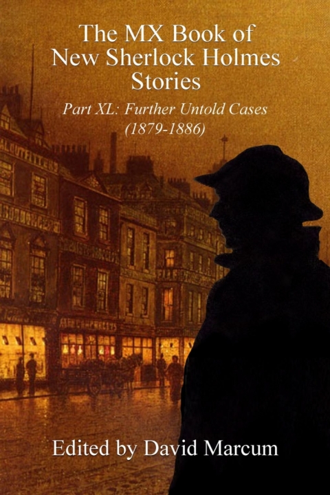 Cover image for book The MX Book of New Sherlock Holmes Stories - Part XL