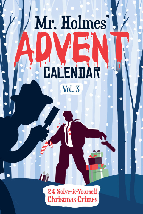 Mr Holmesâ Advent Calendar Volume 3 