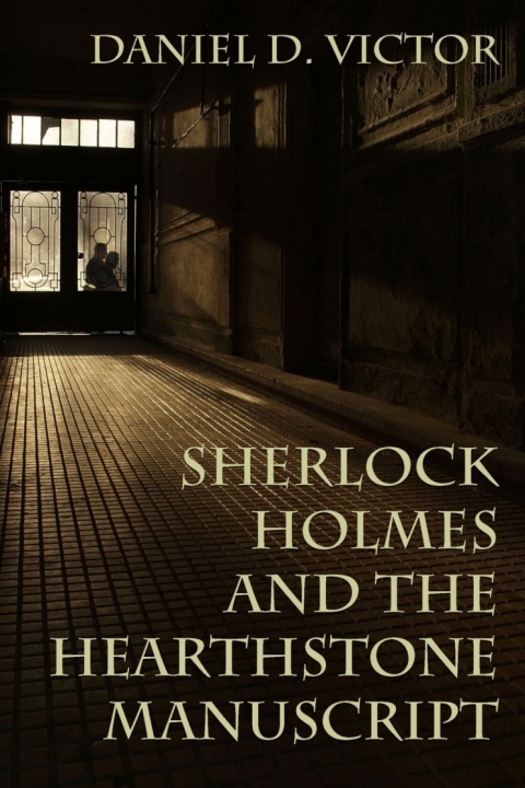 Sherlock Holmes and the Hearthstone Manuscript 