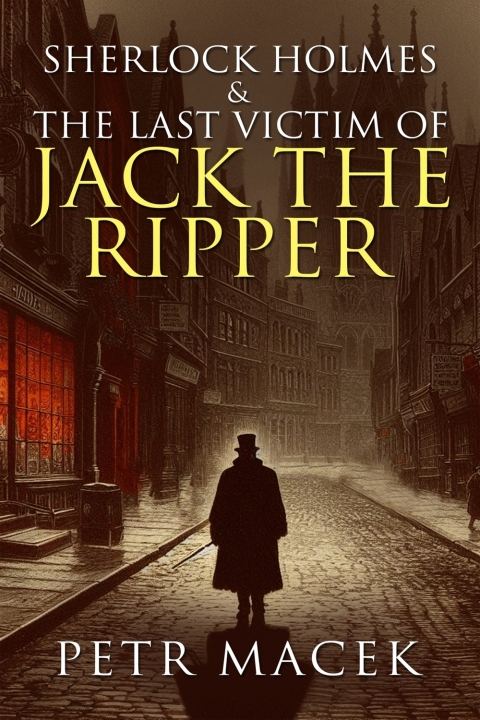 Cover image for book Sherlock Holmes and The Last Victim of Jack The Ripper