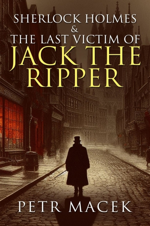 Cover image for book Sherlock Holmes and The Last Victim of Jack The Ripper
