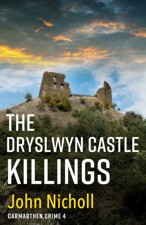 Cover image for book The Dryslwyn Castle Killings
