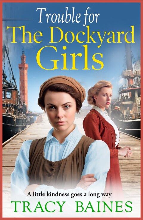 Cover image for book Trouble for The Dockyard Girls