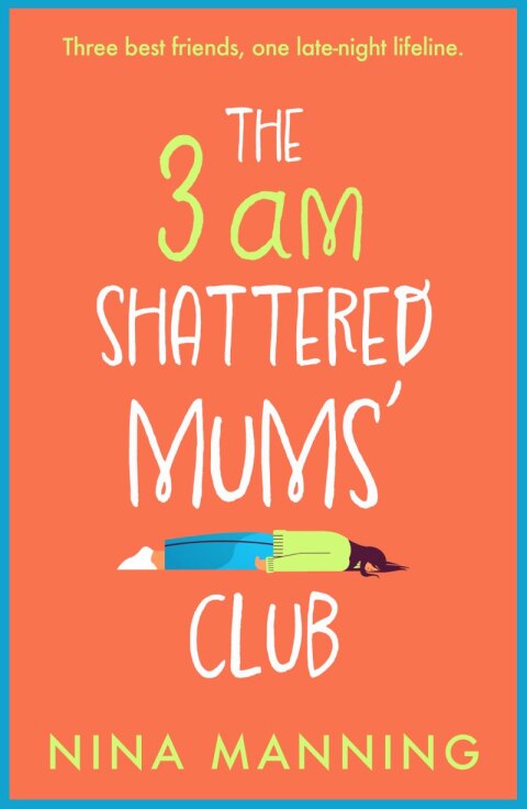 Cover image for book The 3am Shattered Mums' Club