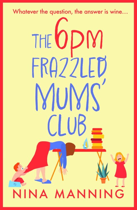 Cover image for book The 6pm Frazzled Mums' Club
