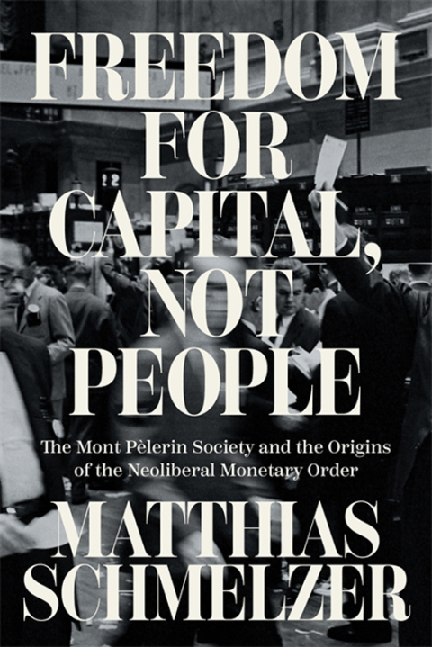 Cover image for book Freedom for Capital, Not People