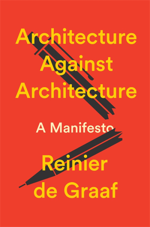 Cover image for book Architecture Against Architecture