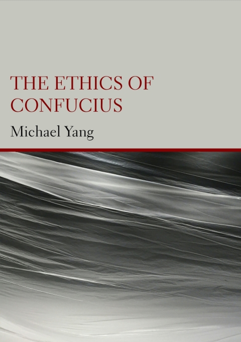 Cover image for book The Ethics of Confucius