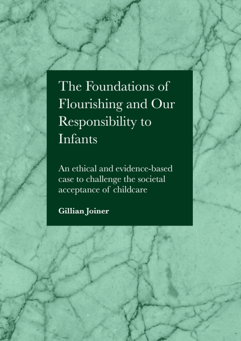 Cover image for book The Foundations of Flourishing and Our Responsibility to Infants