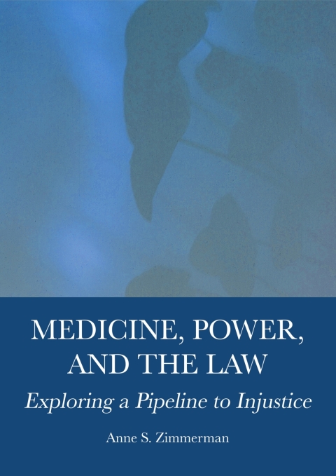 Cover image for book Medicine, Power, and the Law