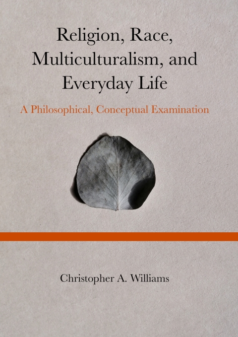 Cover image for book Religion, Race, Multiculturalism, and Everyday Life