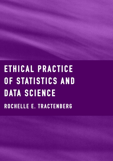 Cover image for book Ethical Practice of Statistics and Data Science