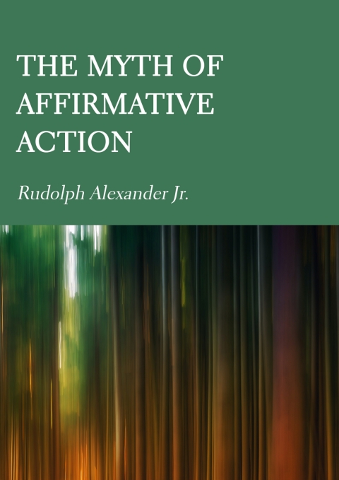 Cover image for book The Myth of Affirmative Action
