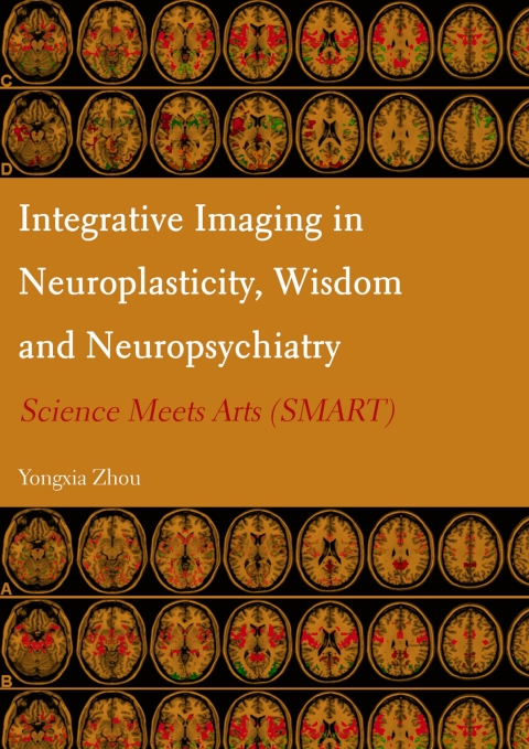 Cover image for book Integrative Imaging in Neuroplasticity, Wisdom and Neuropsychiatry