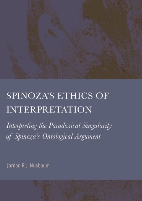 Cover image for book Spinoza’s Ethics of Interpretation