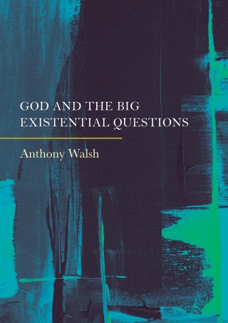 God and the Big Existential Questions