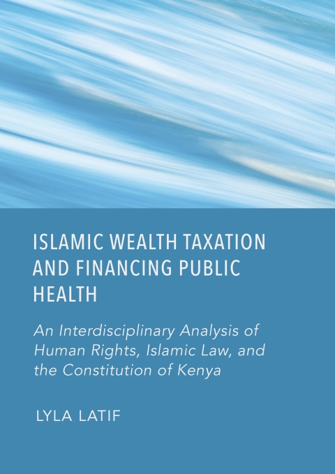 Cover image for book Islamic Wealth Taxation and Financing Public Health