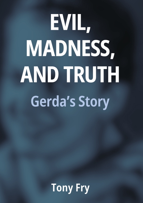 Cover image for book Evil, Madness, and Truth