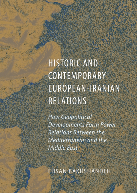 Cover image for book Historic and Contemporary European-Iranian Relations