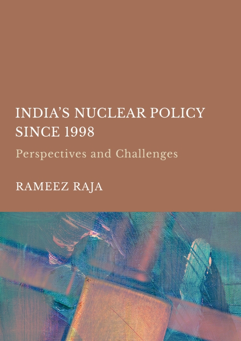Cover image for book India’s Nuclear Policy Since 1998