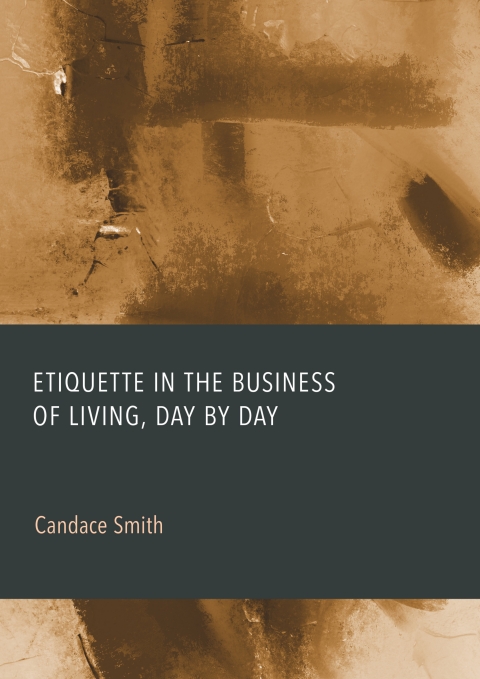 Cover image for book Etiquette in the Business of Living, Day by Day