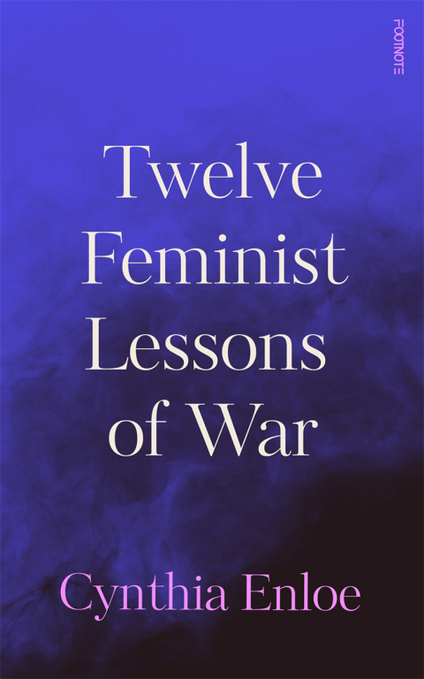 Twelve Feminist Lessons of War 