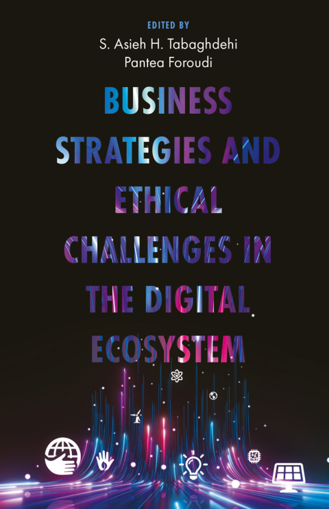 Cover image for book Business Strategies and Ethical Challenges in the Digital Ecosystem