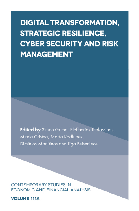 Digital Transformation, Strategic Resilience, Cyber Security and Risk Management 