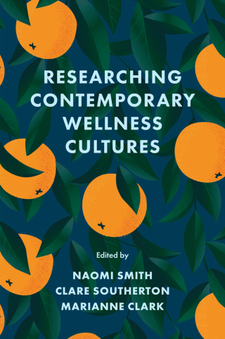Researching Contemporary Wellness Cultures