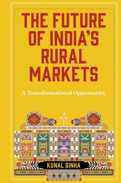 Cover image for book The Future of India’s Rural Markets