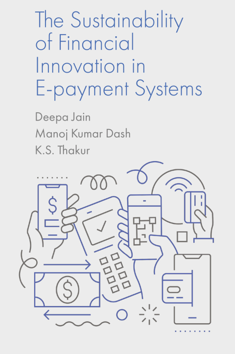 The Sustainability of Financial Innovation in E-Payment Systems 