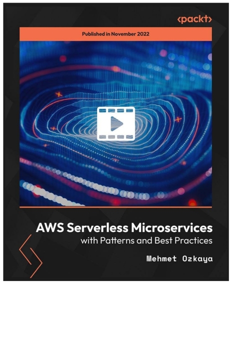 Cover image for book AWS Serverless Microservices with Patterns and Best Practices