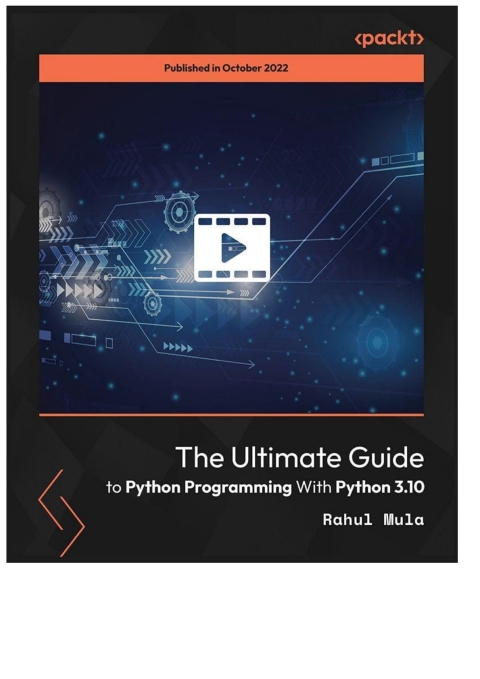 Cover image for book The Ultimate Guide to Python Programming With Python 3.10
