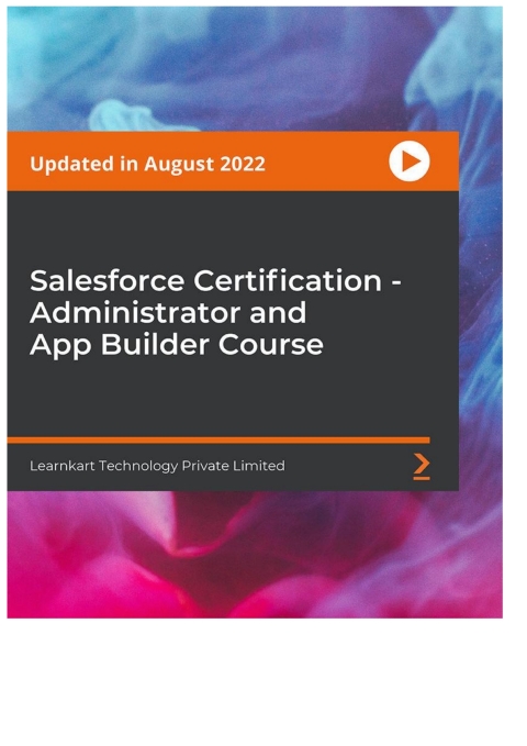 Cover image for book Salesforce Certification - Administrator and App Builder Course