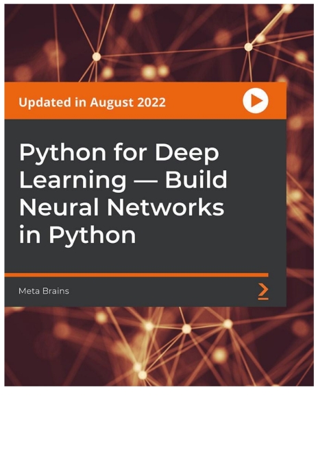 Cover image for book Python for Deep Learning — Build Neural Networks in Python