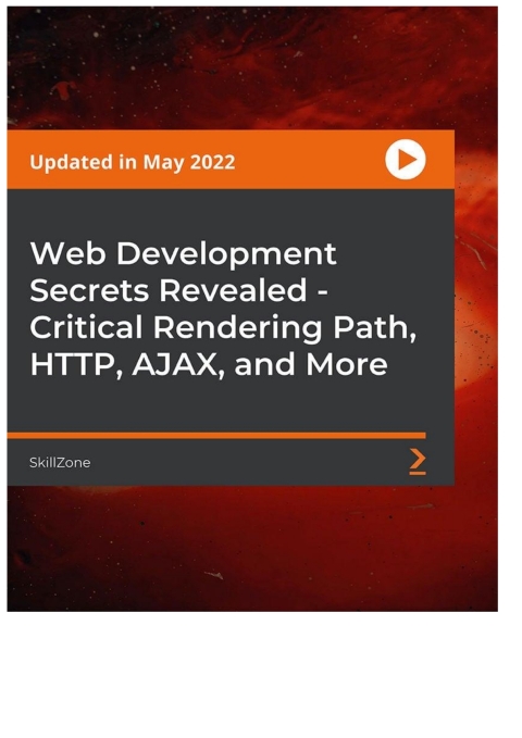 Cover image for book Web Development Secrets Revealed - Critical Rendering Path, HTTP, AJAX, and More