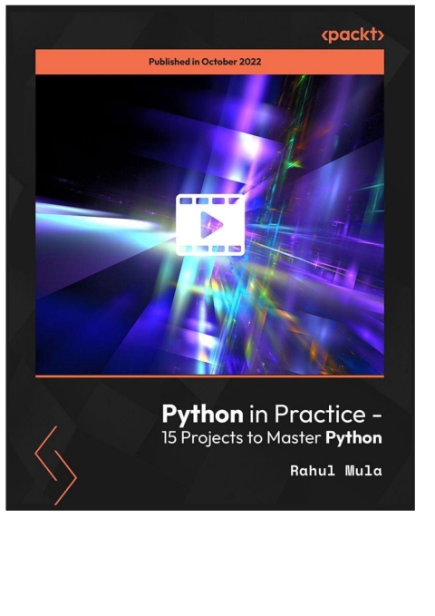 Cover image for book Python in Practice - 15 Projects to Master Python