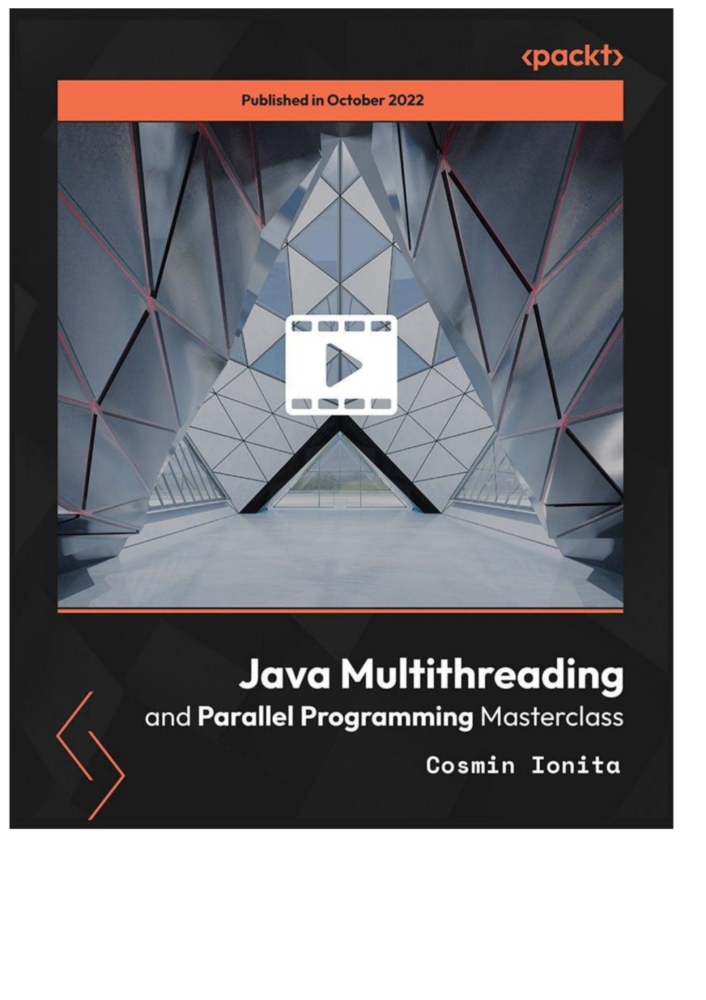 Java Multithreading and Parallel Programming Masterclass - 1st Edition (CourseWare)