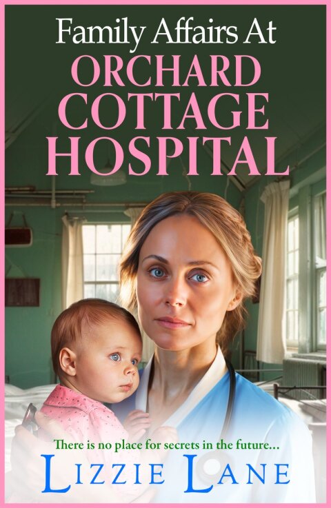 Cover image for book Family Affairs at Orchard Cottage Hospital