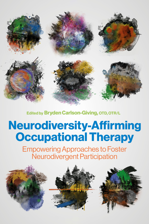 Cover image for book Neurodiversity-Affirming Occupational Therapy