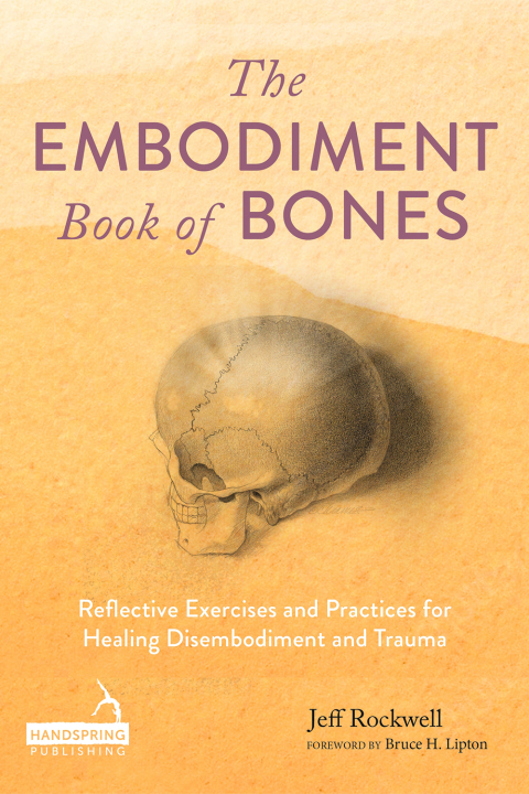 Cover image for book The Embodiment Book of Bones