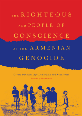 The Righteous and People of Conscience of the Armenian Genocide