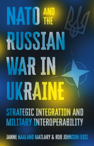 NATO and the Russian War in Ukraine