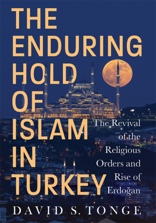 The Enduring Hold of Islam in Turkey