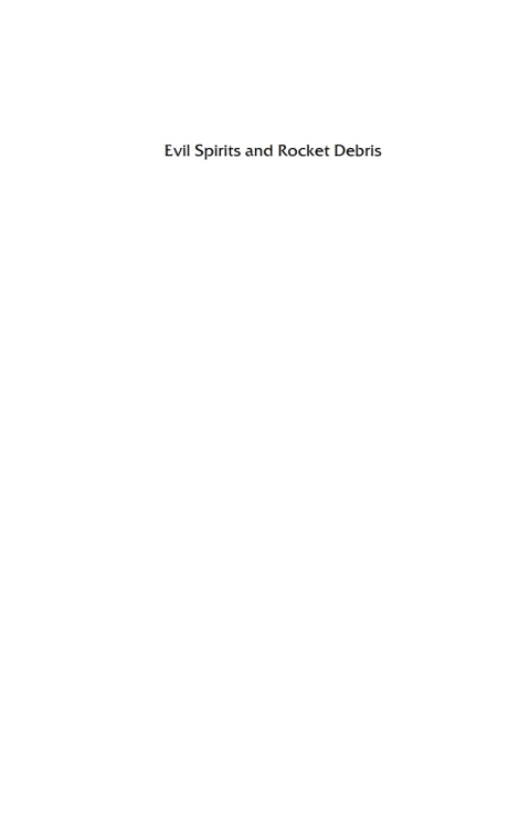 Cover image for book Evil Spirits and Rocket Debris