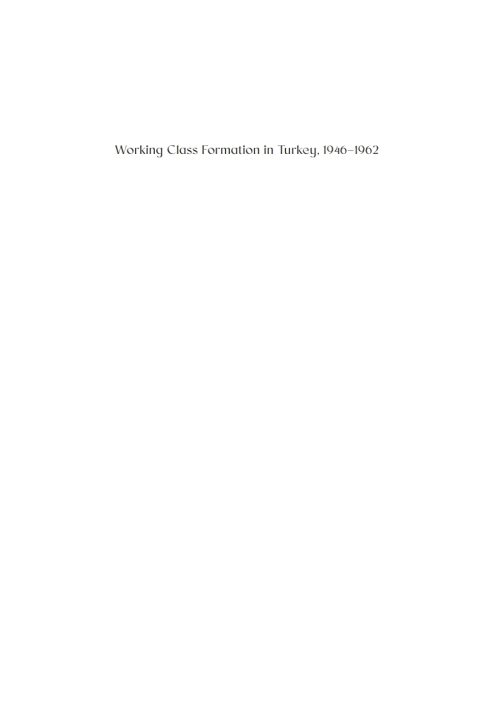 Cover image for book Working Class Formation in Turkey, 1946-1962