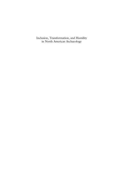 Cover image for book Inclusion, Transformation, and Humility in North American Archaeology