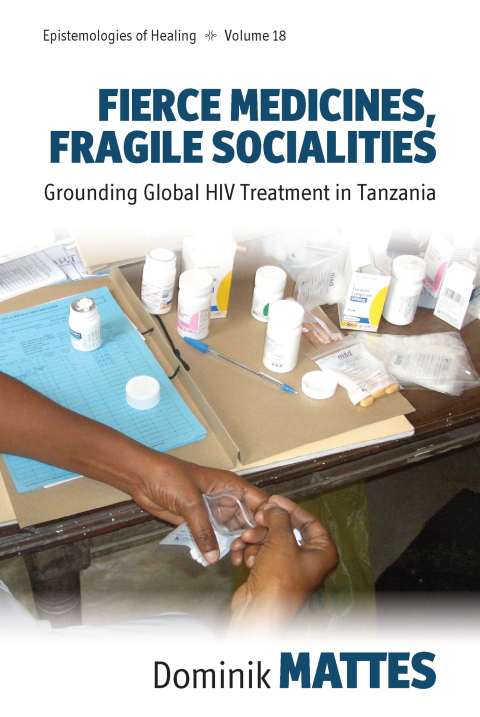 Cover image for book Fierce Medicines, Fragile Socialities