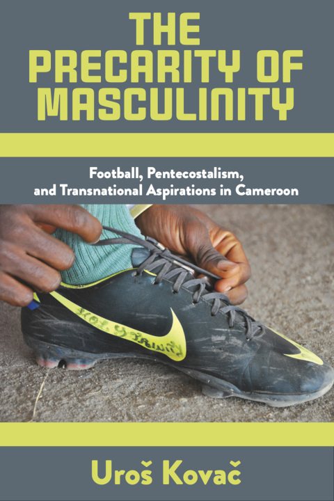 Cover image for book The Precarity of Masculinity